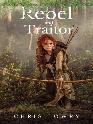 cover image of Rebel and Traitor